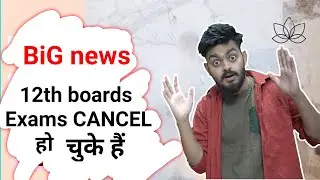 Breaking NEWS - Board exams Cancelled ... Final decision