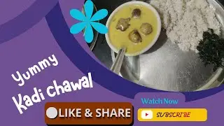 How to make  yummy and delicious kadi chawal 