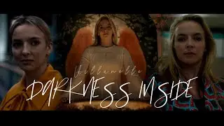 Villanelle || Darkness Inside [Killing Eve]
