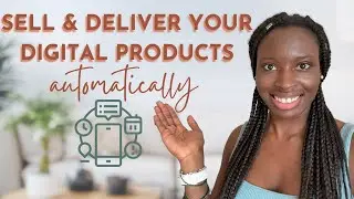 Digital Products: How To Automate Their Sale And Delivery - Beginner Friendly Roadmap
