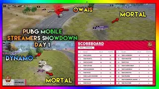 Mortal v/s Dynamo || Mortal v/s Owais || PUBG Mobile - Streamers Showdown | Day 1