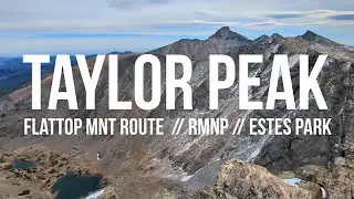 Taylor Peak // Flattop Mnt. Route // RMNP