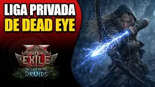 COMEÇANDO UMA DEAD EYE NA NOVA LIGA PRIVADA DE PATH OF EXILE 2 NO PS5 PRO