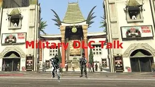 GTA 5/GTA Online Military DLC Talk