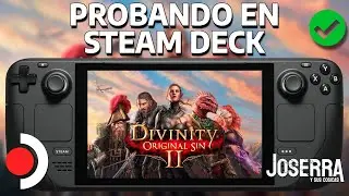 Probando Divinity: Original Sin 2 en Steam Deck.