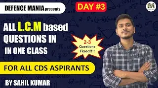 All Questions of LCM in One Class || CDS 2 2021 EXAM || By Sahil Kumar