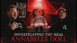 Investigating The Real Annabelle Doll. REAL PARANORMAL CAUGHT ON CAMERA. Watch at your own risk!