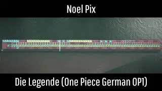 Noel Pix - Die Legende (One Piece German OP1) [LBP Sequencer Music]