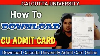 CU 1ST SEMESTER ADMIT Card Download ONLINE | cu admit card download | cu 1st semester exam date