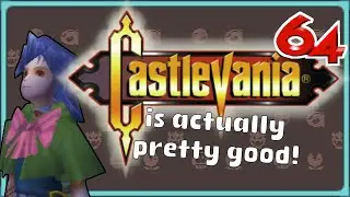 Castlevania 64 is Actually Pretty Good