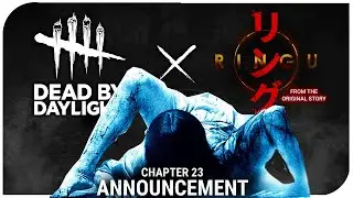 #deadbydeaylight #ringu  Chapter 23 Announcement Trailer