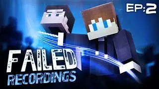 Failed Recordings #2