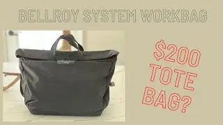 Bellroy System Workbag (a $200+ work bag ) Is it worth it?
