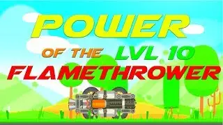 Super Tank Rumble - Power of  The Flamethrower Lvl 10