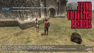 FFXI - Jeuno Tier I Voidwatch: Prereqs... - 8/17/2016