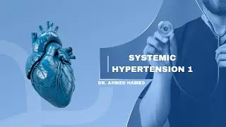 Systemic hypertension 1