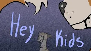 Hey Kids Meme ft Mapleshade