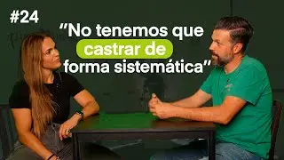 Ep 24: Aida, Veterinaria Integrativa, beneficios de la testosterona, luz roja y alimentación actual