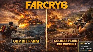 FAR CRY 6 Full Gameplay | GDP Oil Farm & Colinas Plains Checkpoint (RTX 4060 PC)