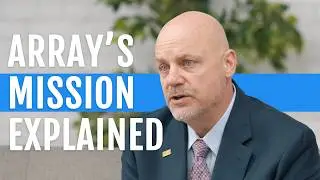 Kevin G. Hostetler on ARRAY&rsquo;s Mission: Integrity in Clean Energy