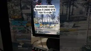 Call Of Duty Warzone Ryzen 5 2600 e GTX 750 TI 4 GB #shorts