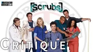 SCRUBS : Critique d'une série comique culte