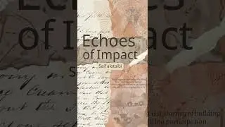 Echoes of Impact    Social Legacy