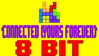 Tetris Effect: Connected (Yours Forever) [8 Bit Tribute to Hydelic & Kate Brady]