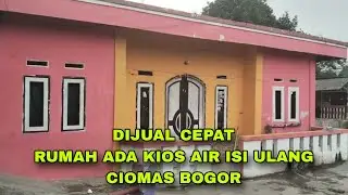 JUAL RUMAH ADA KIOS AIR ISI ULANG CIOMAS BOGOR #rumahdijual #rumahmurah 