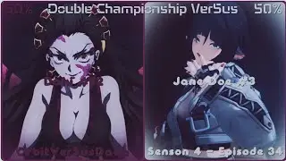 Jane Doe Vs Daki (OrbitVerSusDada)(Season 4 - Episode 34) | Double Championship 👑👑
