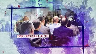 Discorsi sull'arte - Ep. 20
