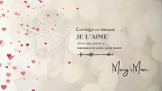 Adoration | je l’aime | Cantique crois seulement | Mary's Music