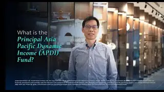 Principal Asia Pacific Dynamic Income (APDI) fund