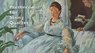 Presence For String Quartet