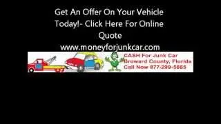 Sell My  Junk Car Fort Lauderdale, Pompano Beach, FL Call Now 954 667-3340