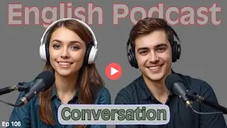 Easily Learn REAL English with Normal Conversations