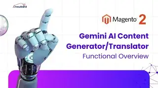 Knowband Magento 2 Gemini AI Content Generator & Translator: Functional Overview