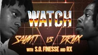 WATCH: SAYNT vs DRYX with S.O. FINESSE and RX