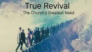 True Revival - Chapter 5 -  Present a Balanced Message - Ellen G. White