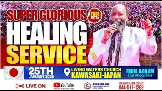 SUPER GLORIOUS HEALING SERVICE IN KAWASAKI, JAPAN I JANUARY 25. 2026
