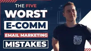 5 HUGE Mistakes Most E-Comm Brands make with Their Ecommerce Email Marketing Strategy