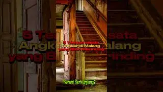 5 tempat wisata paling angker di kota malang #sejarah #kota #fakta #misteri #hororterbaru2023