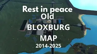 Rest in peace old bloxburg map 2014-2025 | Bloxburg | Roblox