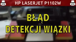 HP LASERJET P1102W 🖨️ Błąd detekcji wiązki?