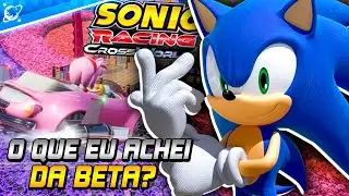 PRIMEIRA IMPRESS&Otilde;ES DE SONIC RACING CROSSWORLD POR MANO PALMIT&Atilde;O