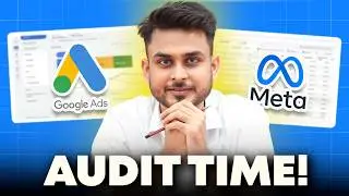 How to Audit Google & Facebook Ads (Step-by-Step) | Aditya Singh