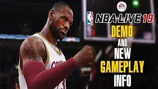 NBA Live 19 Demo and New Signature Player Movement Info