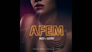 Moed Ft. Guerby -  Af&egrave;'m (Official audio)