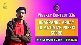 2587. Rearrange Array to Maximize Prefix Score - JAVA (Weekly Contest 336)