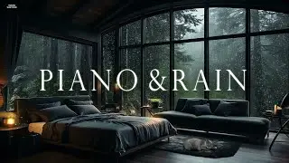 Piano and Rain: Healing Sounds for Sleep and Stress Relief - Deep Relaxing Music